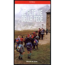 Le alte vie della fede di Nicola Alessi e Raffaella Poletti